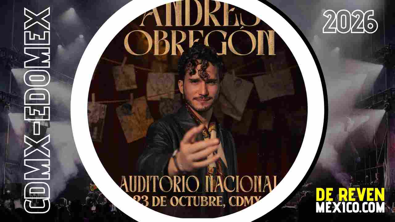 ANDRÉS OBREGÓN CDMX 2026 AUDITORIO NACIONAL