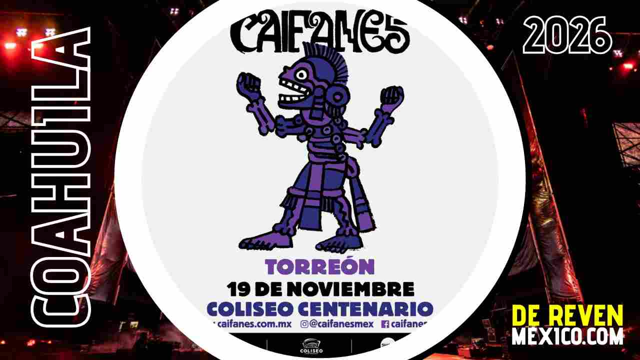CAIFANES TORREÓN 2026 COLISEO CENTENARIO