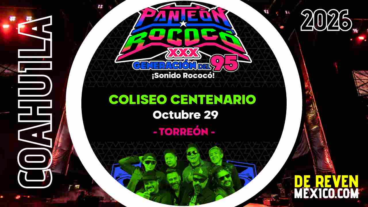 PANTEÓN ROCOCÓ TORREÓN 2026 COLISEO CENTENARIO