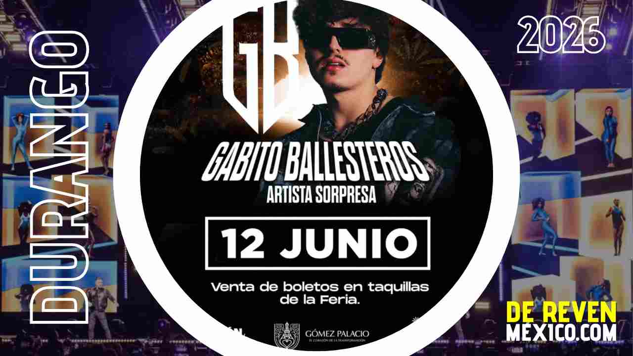 GABITO BALLESTEROS PALENQUE GÓMEZ PALACIO 2026