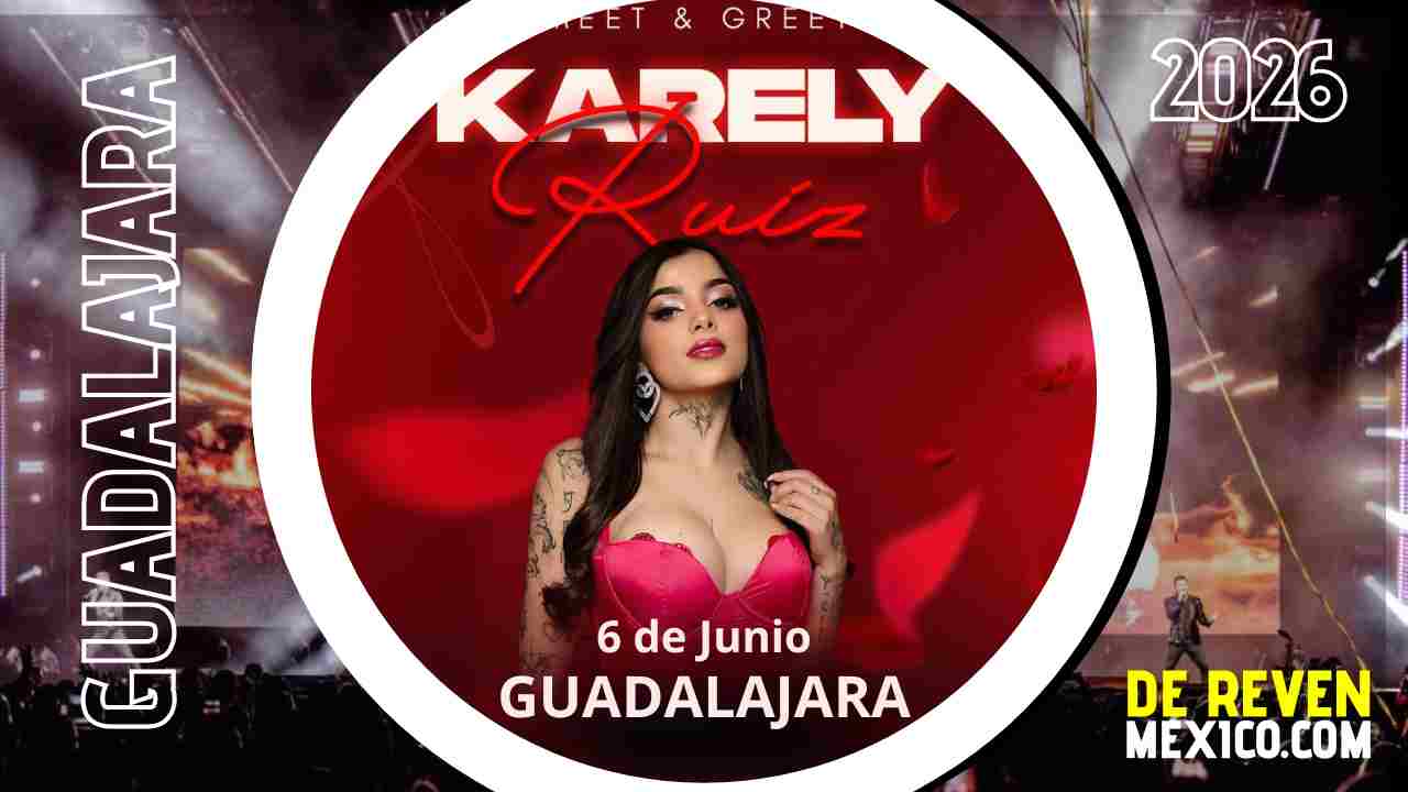 KARELY RUÍZ GUADALAJARA 2026 MEET & GREET