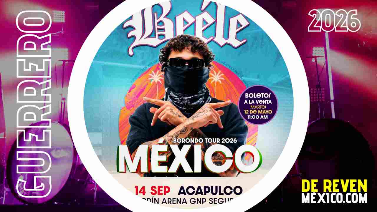 BEÉLE ACAPULCO 2026 JARDÍN ARENA GNP SEGUROS