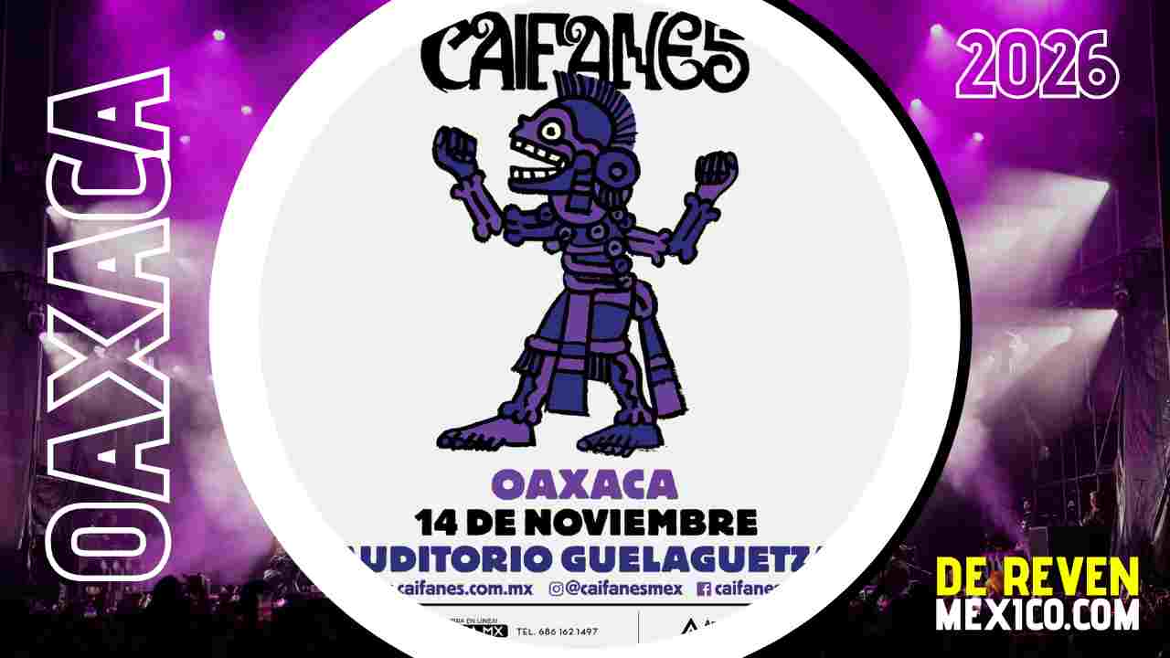 CAIFANES OAXACA 2026 AUDITORIO GUELAGUETZA