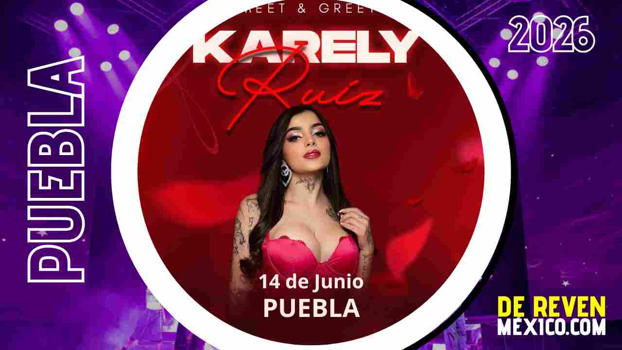 KARELY RUÍZ PUEBLA 2026 MEET & GREET