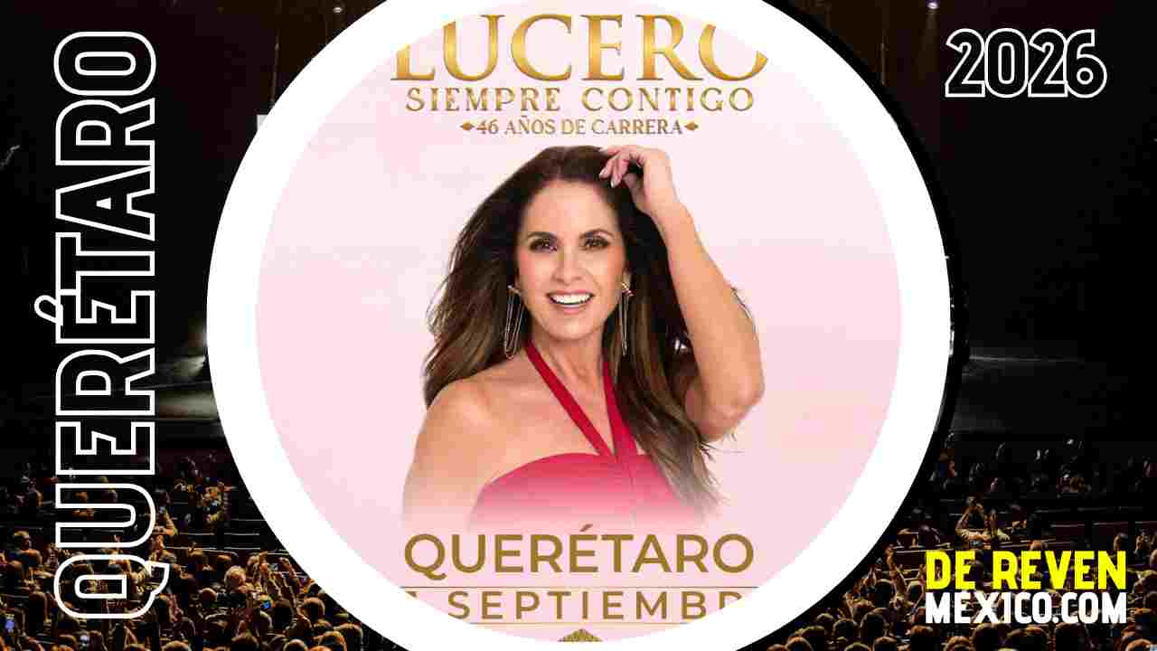 LUCERO QUERÉTARO 2026 AUDITORIO JOSEFA ORTÍZ
