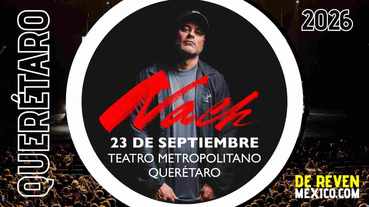 NACH QUERÉTARO 2026 TEATRO METROPOLITANO