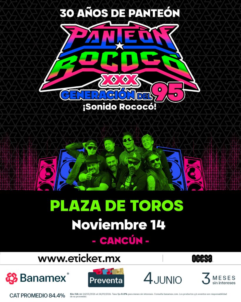 PANTEÓN ROCOCÓ CANCÚN 2026 PLAZA DE TOROS
