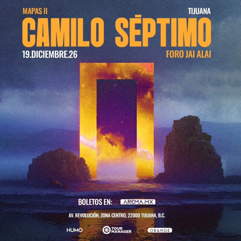 CAMILO SÉPTIMO TIJUANA 2026 EL FORO