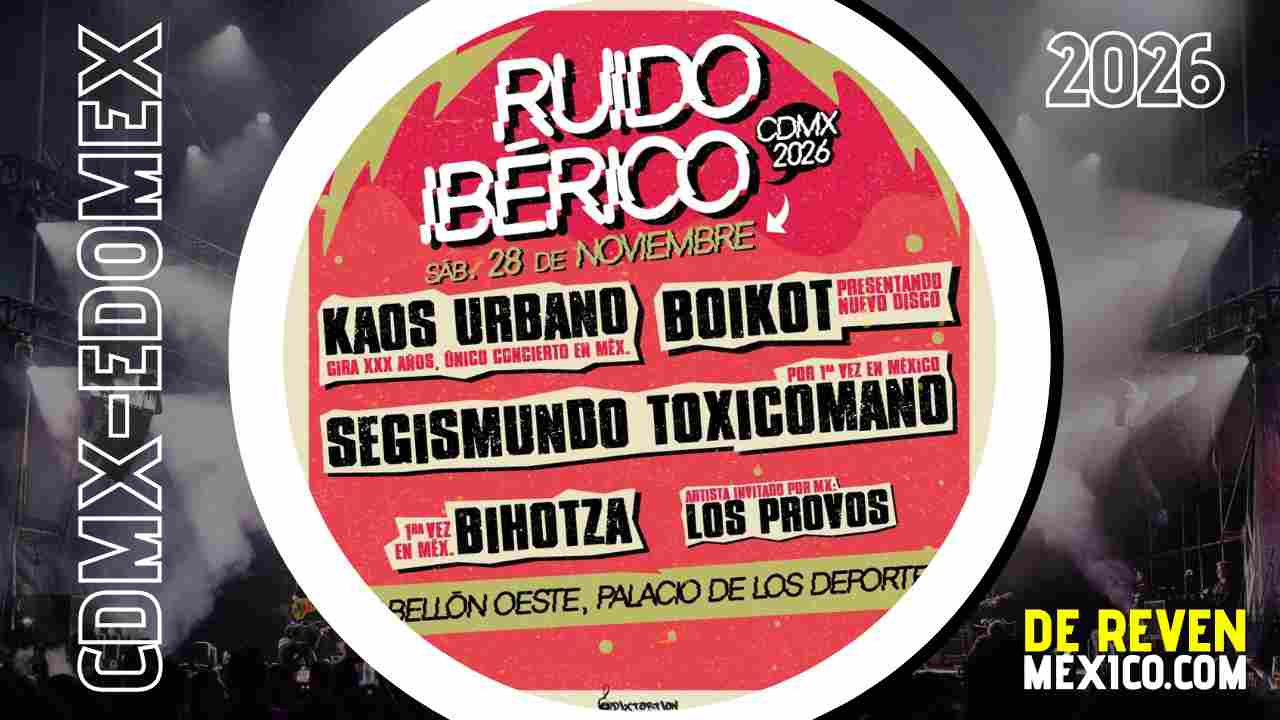 RUIDO IBÉRICO CDMX 2026 PABELLÓN OESTE