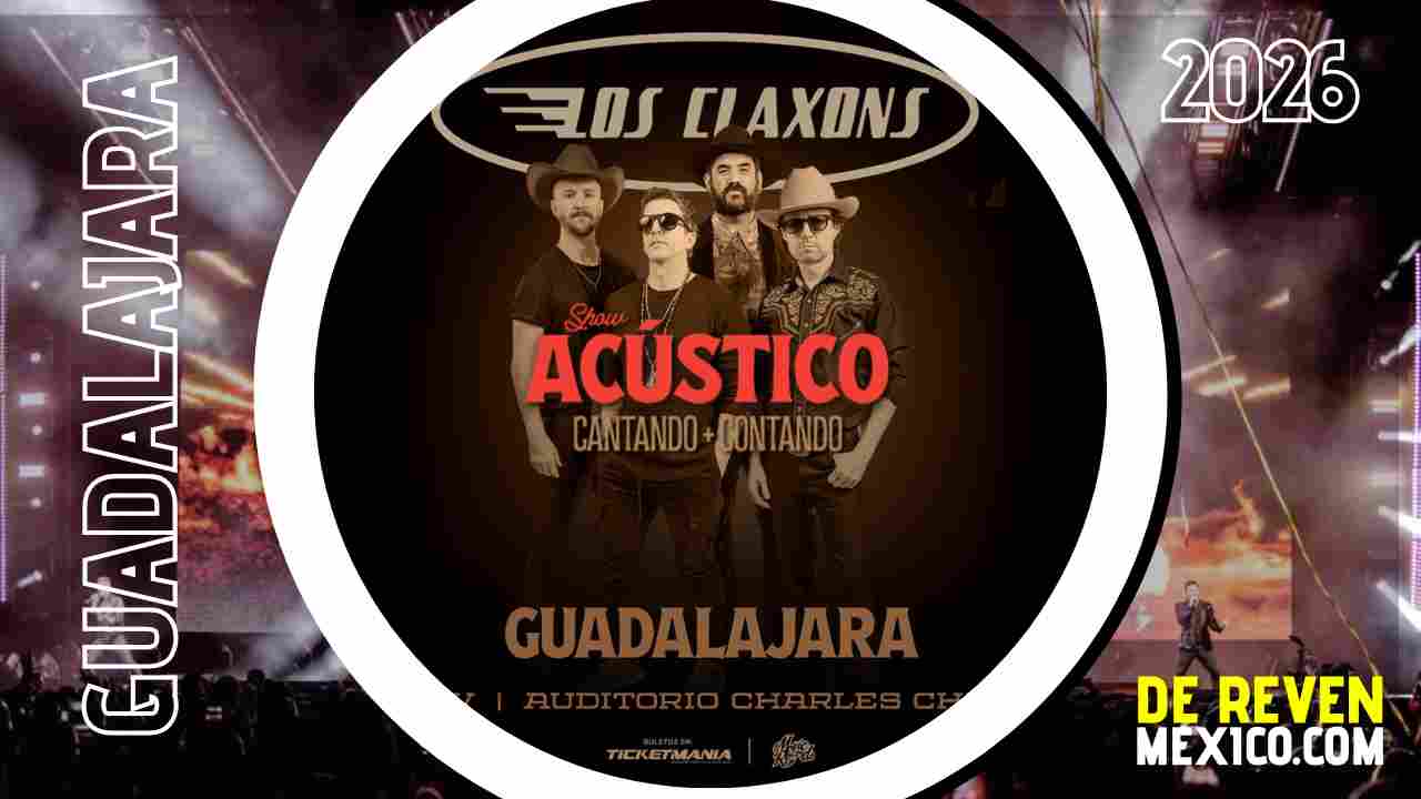 LOS CLAXONS GUADALAJARA 2026 AUDITORIO CHARLES CHAPLIN