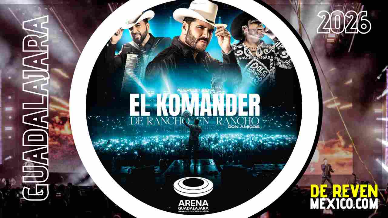 EL KOMANDER GUADALAJARA 2026 ARENA GUADALAJARA