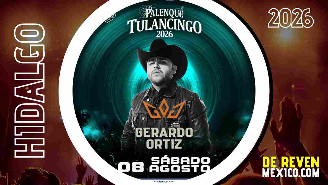 GERARDO ORTIZ PALENQUE TULANCINGO 2026 HIDALGO
