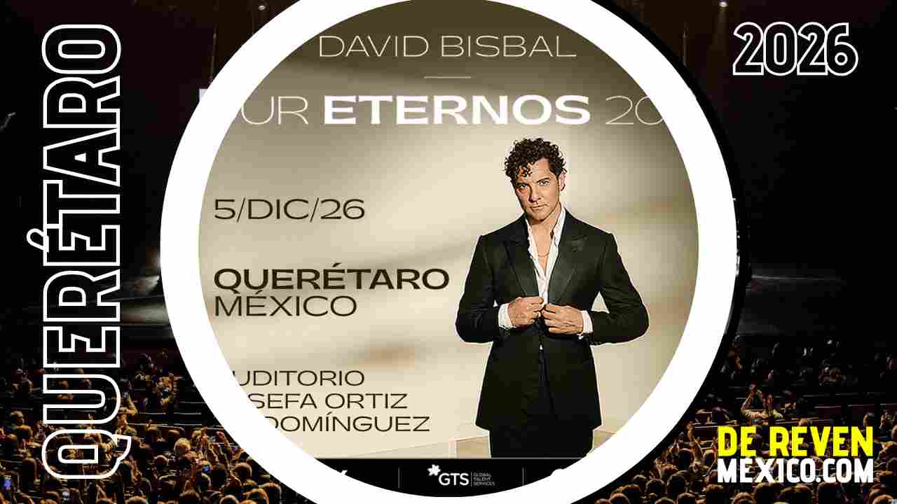 DAVID BISBAL QUERÉTARO 2026 AUDITORIO JOSEFA ORTÍZ