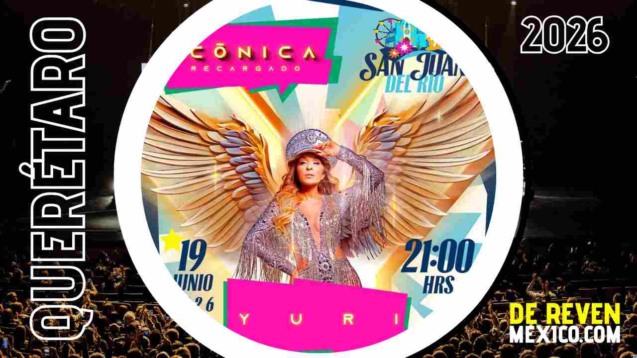 YURI FERIA SAN JUAN DEL RÍO 2026 QUERÉTARO