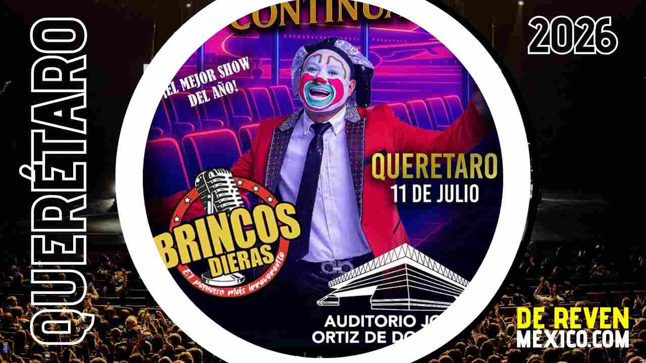 BRINCOS DIERAS QUERÉTARO 2026 AUDITORIO JOSEFA ORTÍZ