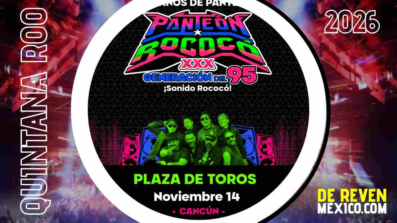 PANTEÓN ROCOCÓ CANCÚN 2026 PLAZA DE TOROS