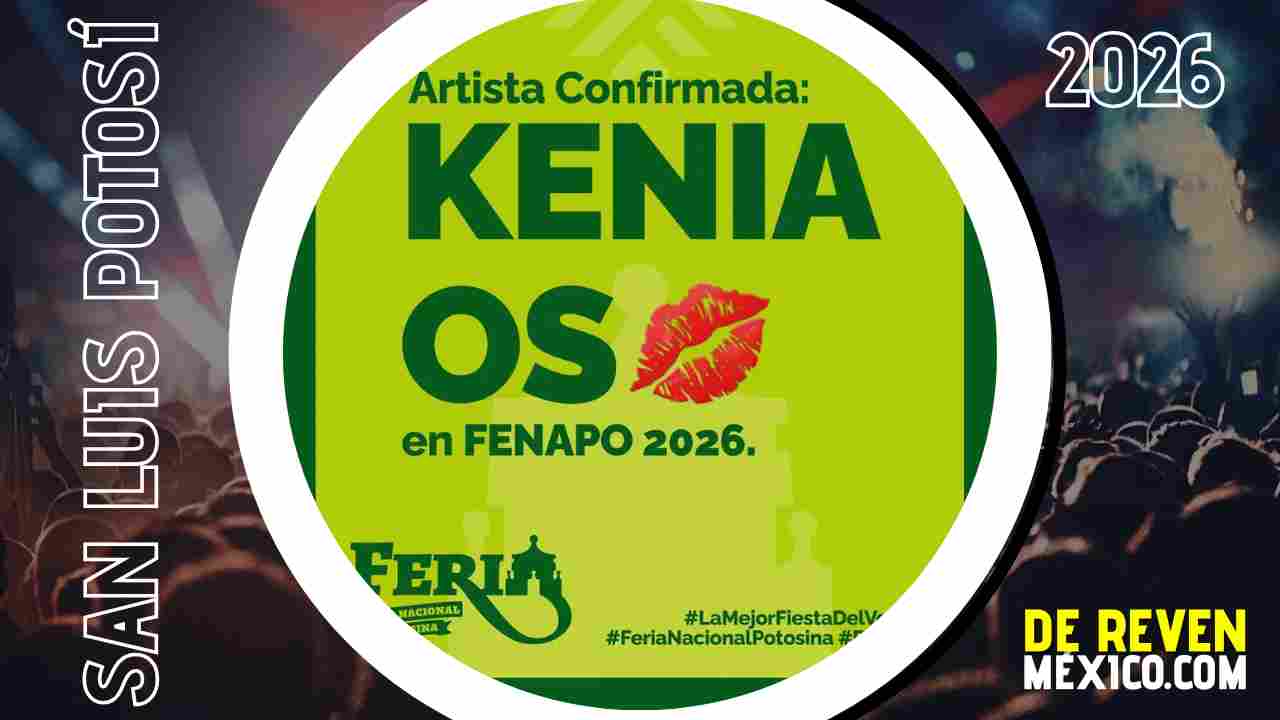 KENIA OS FERIA NACIONAL POTOSINA 2026 FENAPO