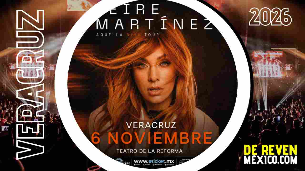 LEIRE MARTÍNEZ VERACRUZ 2026 TEATRO DE LA REFORMA