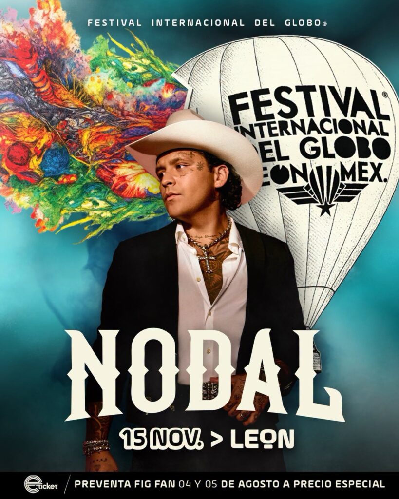 CHRISTIAN NODAL LEÓN 2026 FESTIVAL INTERNACIONAL DEL GLOBO