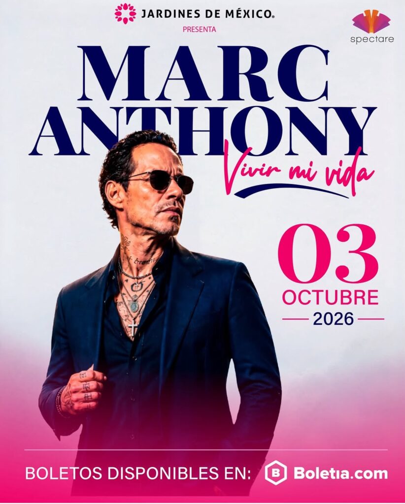 MARC ANTHONY JARDÍNES DE MÉXICO 2026 MORELOS