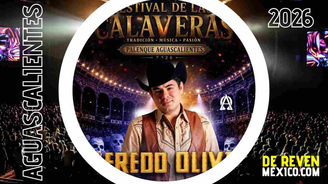 ALFREDO OLIVAS PALENQUE DE LAS CALAVERAS AGUASCALIENTES 2026