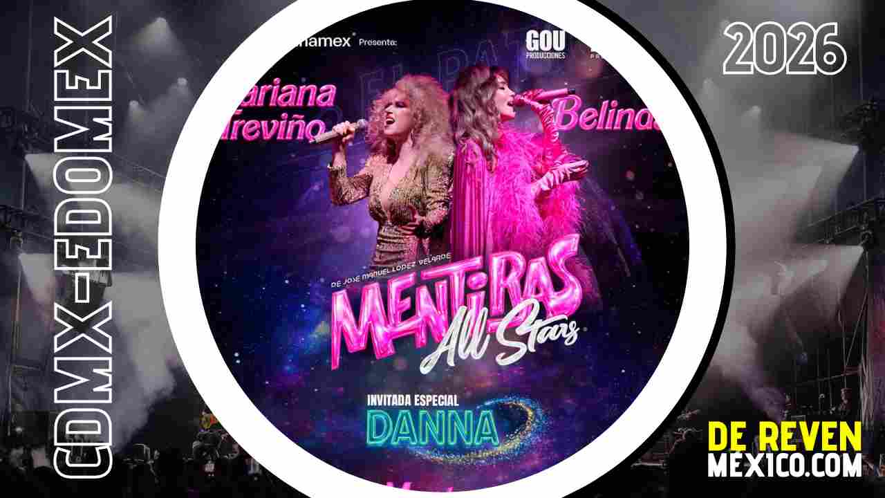 MENTIRAS ALL STARS CDMX 2026 AUDITORIO NACIONAL