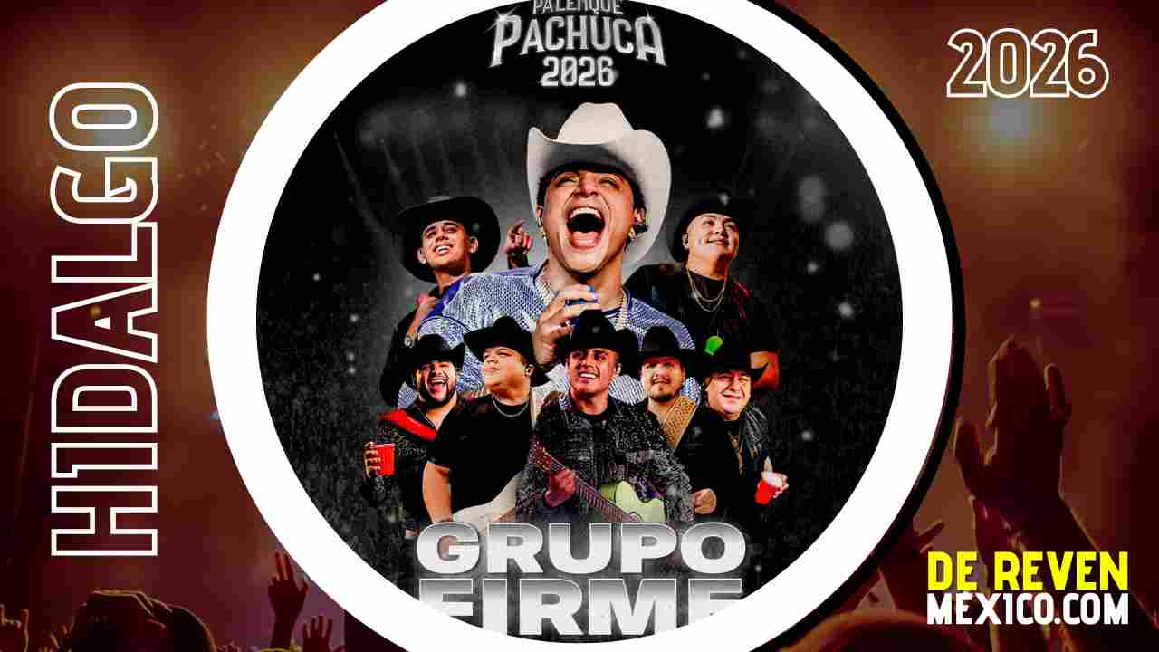 GRUPO FIRME PALENQUE PACHUCA 2026