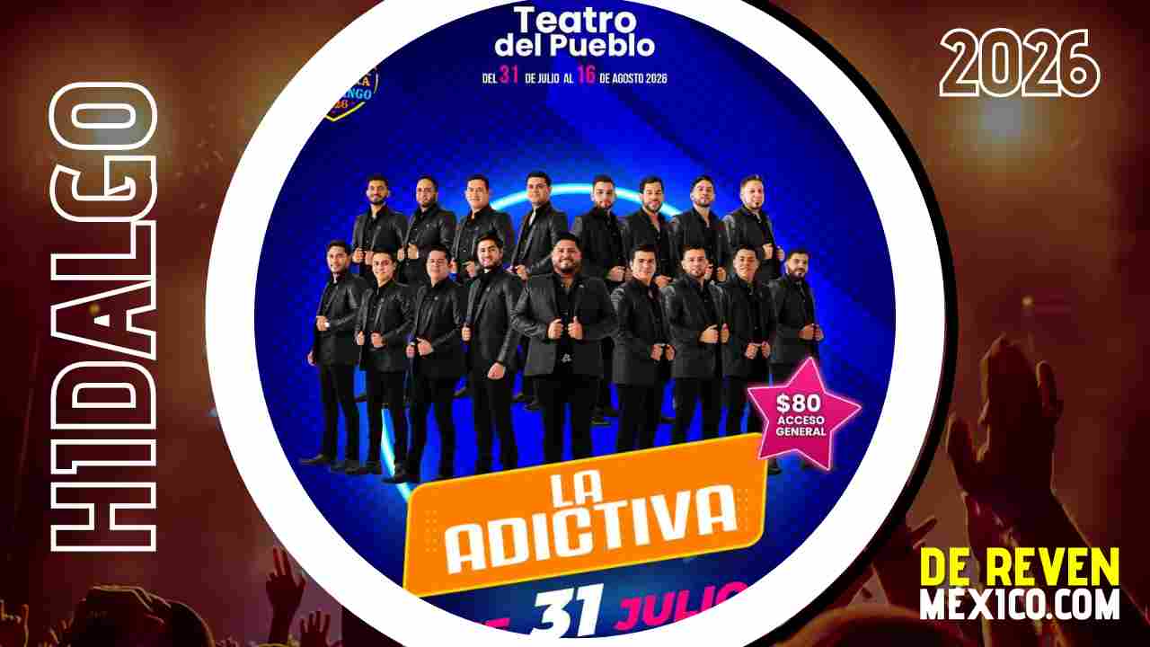 LA ADICTIVA FERIA TULANCINGO 2026 HIDALGO