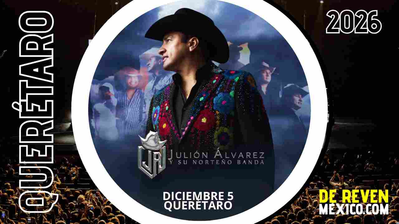 JULIÓN ÁLVAREZ QUERÉTARO 2026