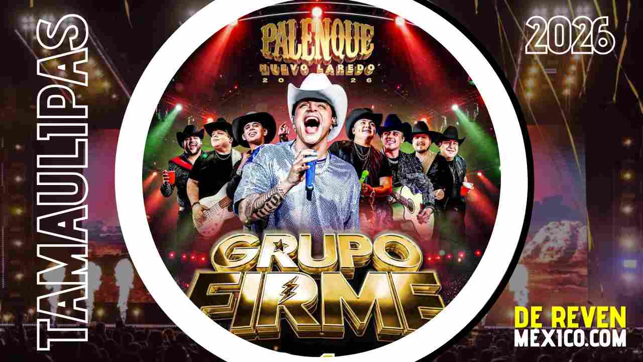 GRUPO FIRME PALENQUE NUEVO LAREDO 2026