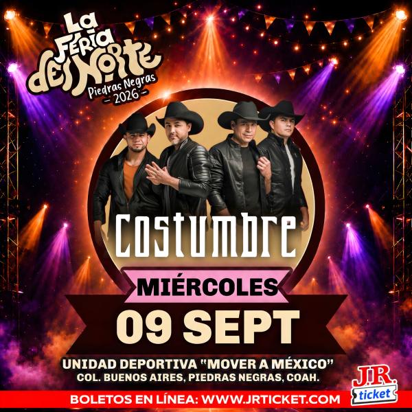 COSTUMBRE PIEDRAS NEGRAS 2026 LA FERIA DEL NORTE