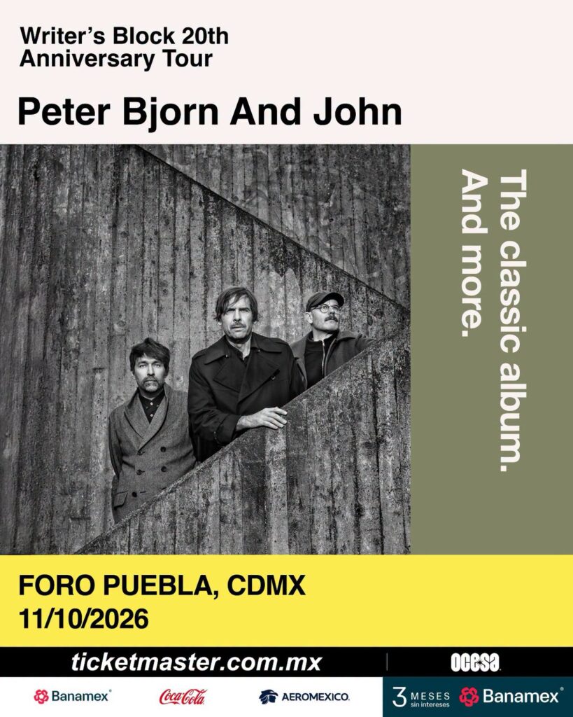 PETER BJORN AND JOHN CDMX 2026 FORO PUEBLA