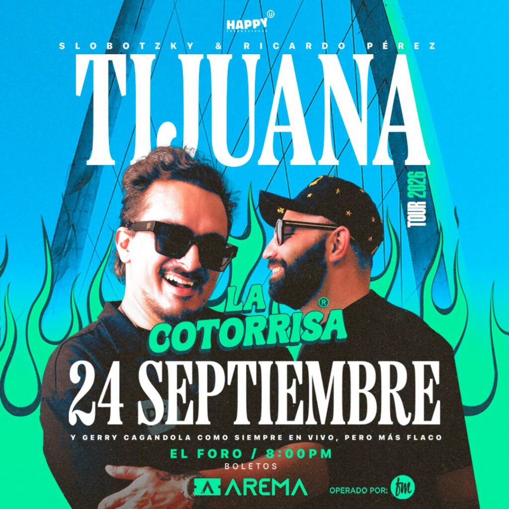 LA COTORRISA TIJUANA 2026 EL FORO
