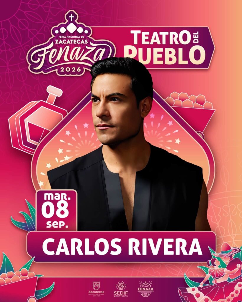 CARLOS RIVERA FERIA ZACATECAS 2026 TEATRO DEL PUEBLO FENAZA