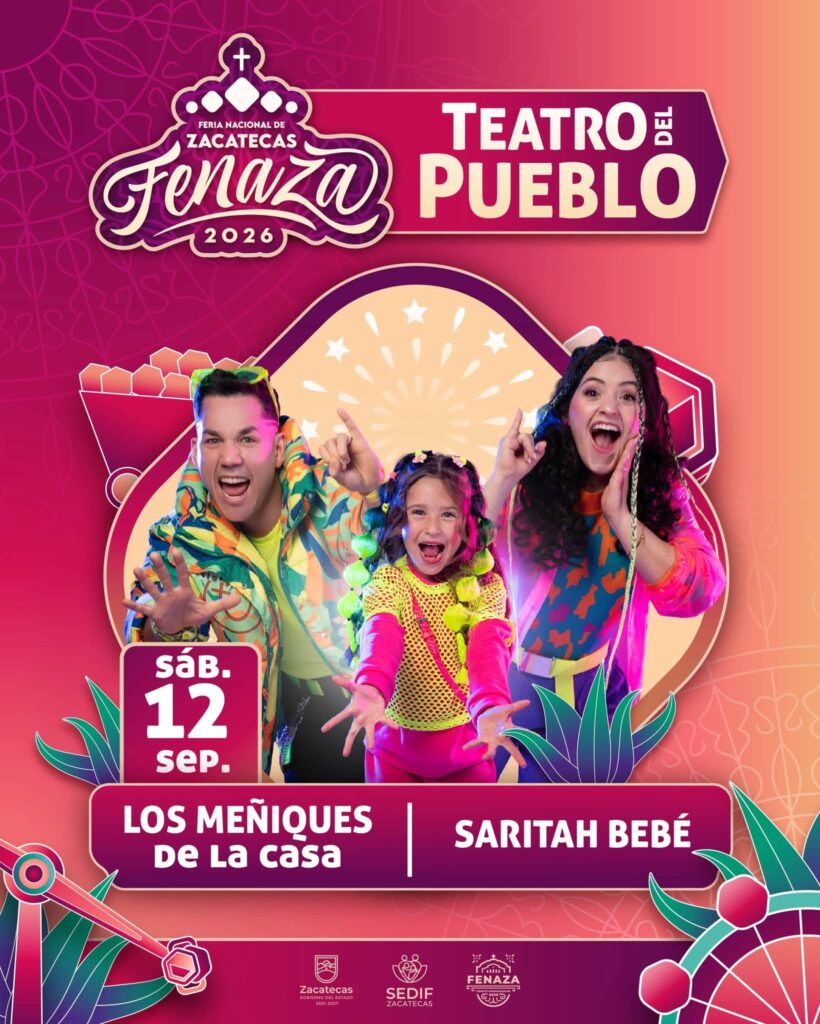 LOS MEÑIQUES DE LA CASA FERIA ZACATECAS 2026 TEATRO DEL PUEBLO FENAZA
