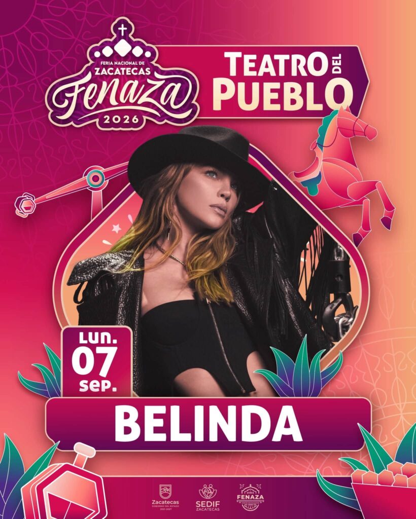 BELINDA FERIA ZACATECAS 2026 TEATRO DEL PUEBLO FENAZA