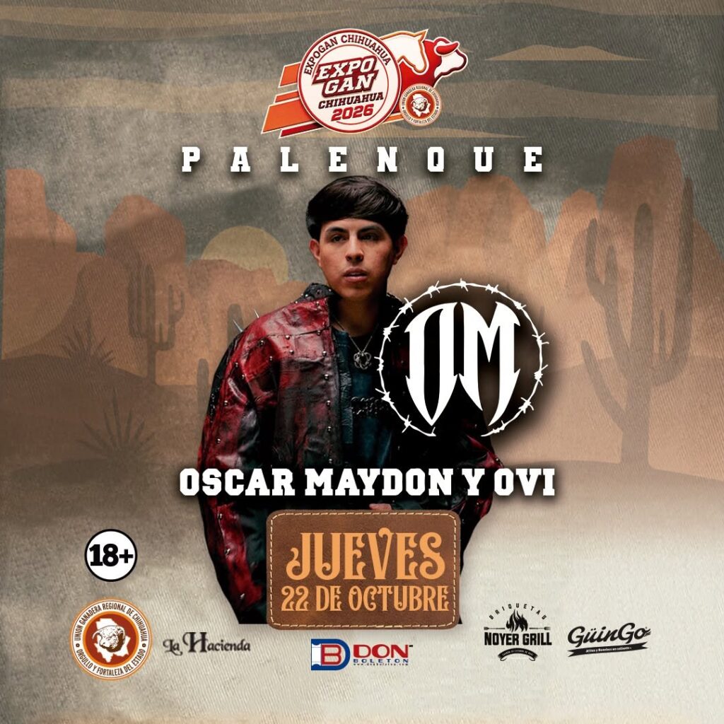 OSCAR MAYDON PALENQUE EXPOGAN CHIHUAHUA 2026