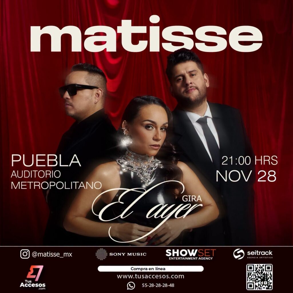 MATISSE PUEBLA 2026 AUDITORIO METROPOLITANO