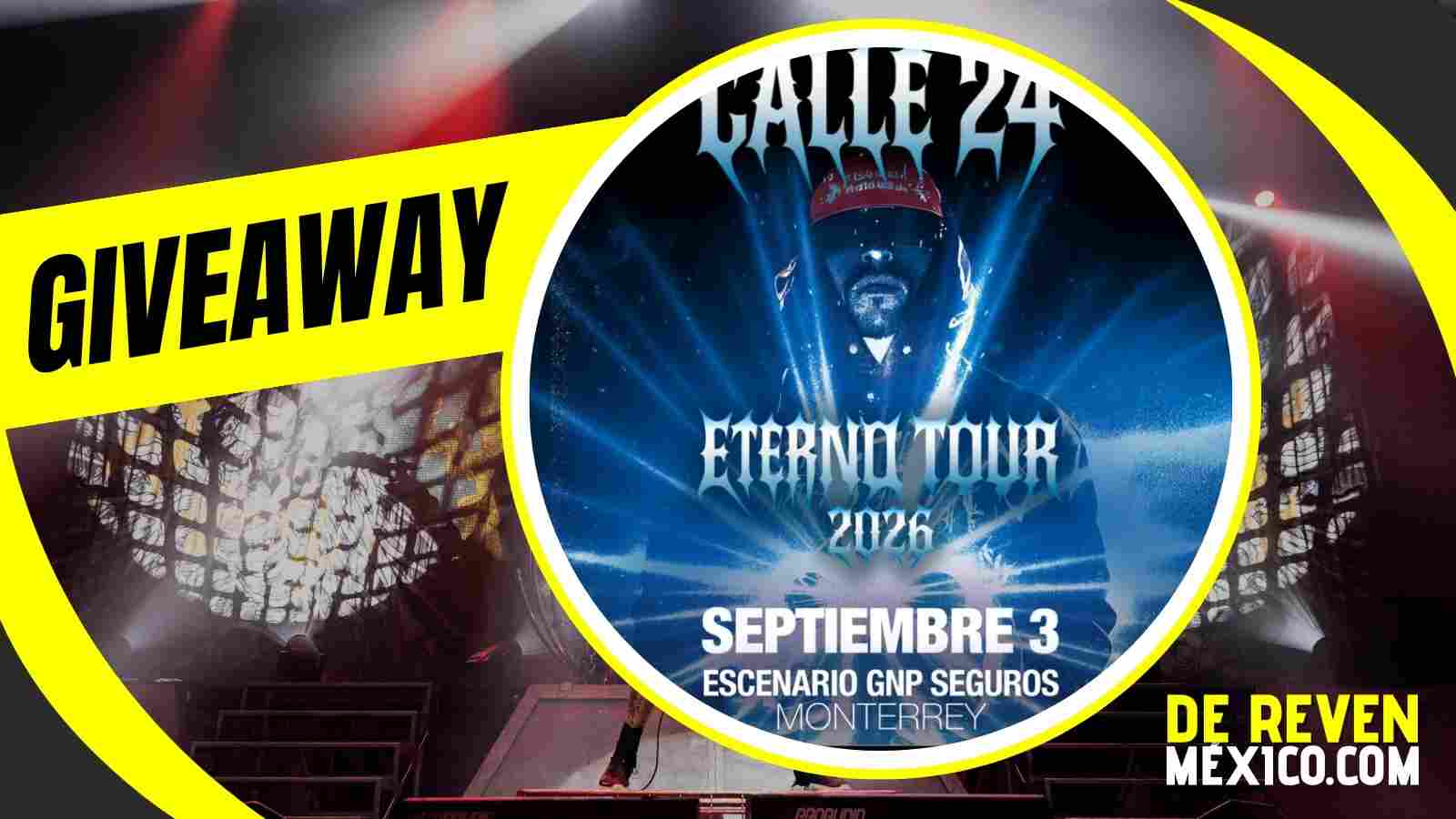 CALLE 24 GIVEAWAY 2026 ESCENARIO GNP SEGUROS