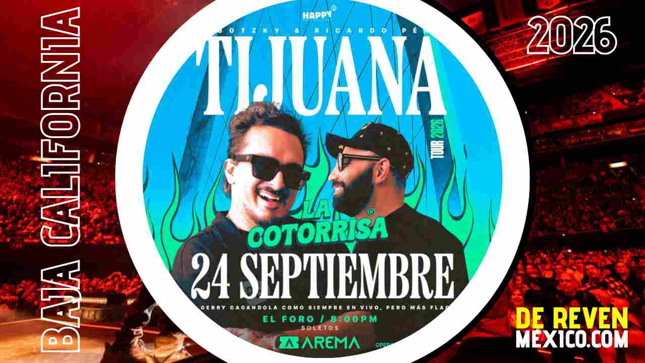 LA COTORRISA TIJUANA 2026 EL FORO