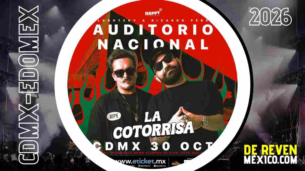 LA COTORRISA CDMX 2026 AUDITORIO NACIONAL