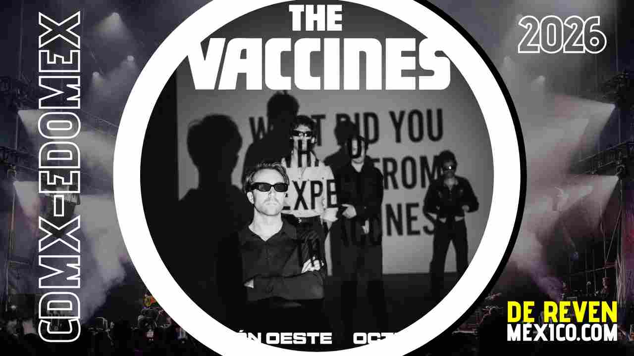 THE VACCINES CDMX 2026 PABELLÓN OESTE