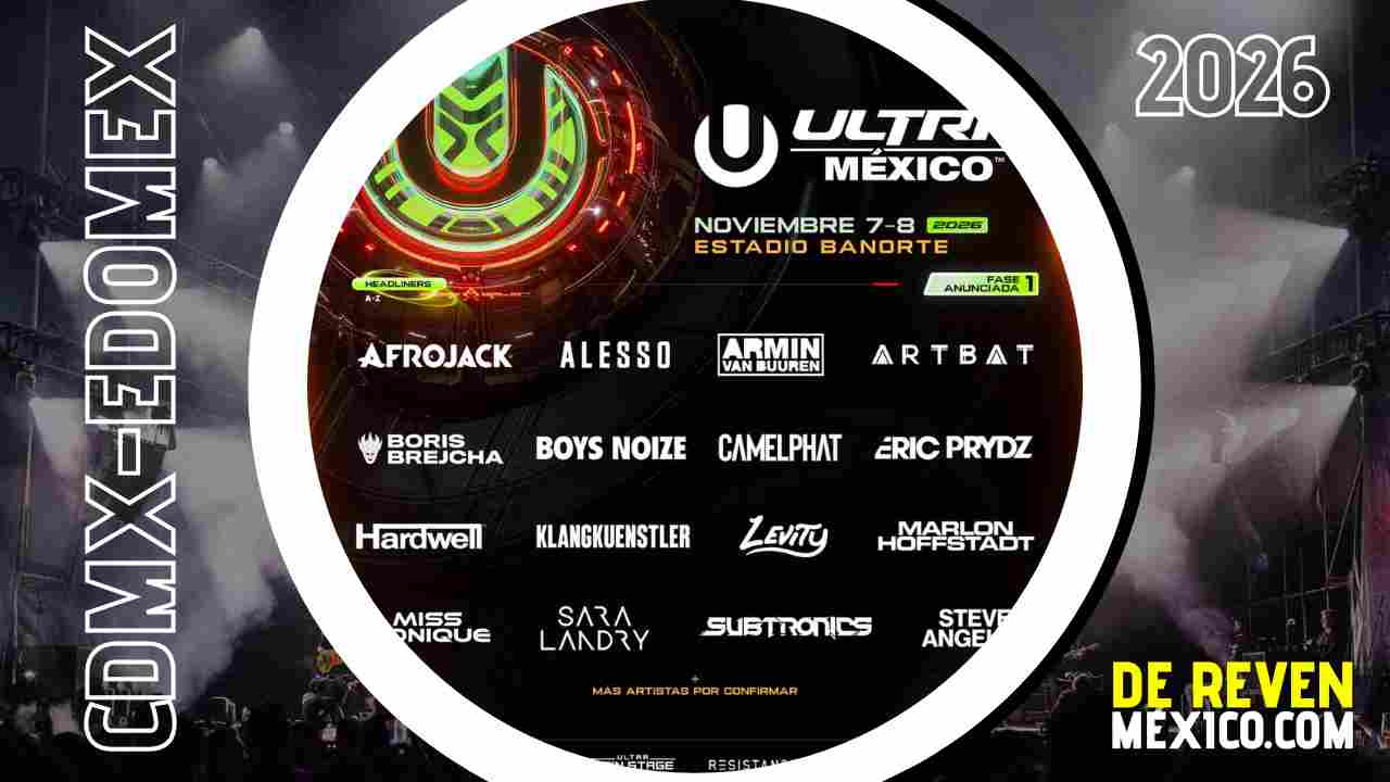 FESTIVAL ULTRA MÉXICO 2026 CDMX ESTADIO BANORTE