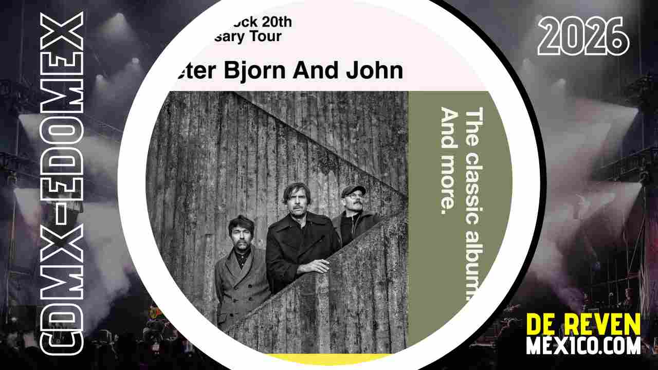 PETER BJORN AND JOHN CDMX 2026 FORO PUEBLA