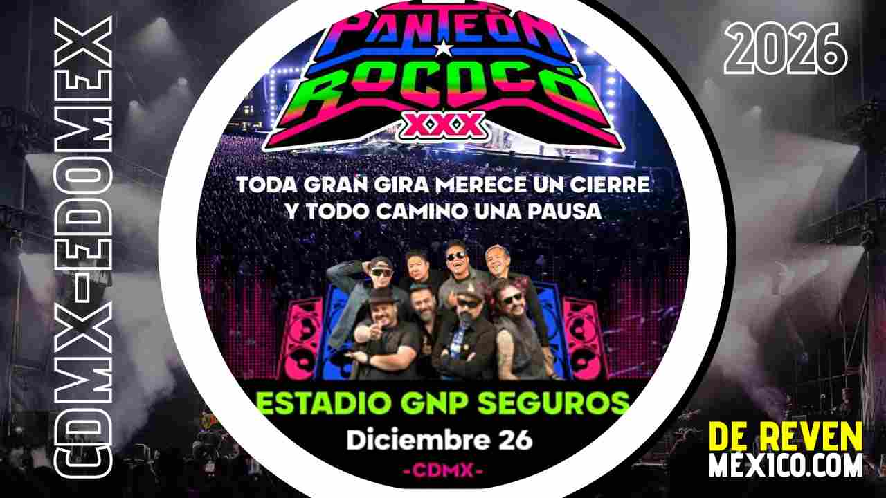 PANTEÓN ROCOCÓ CDMX 2026 ESTADIO GNP SEGUROS