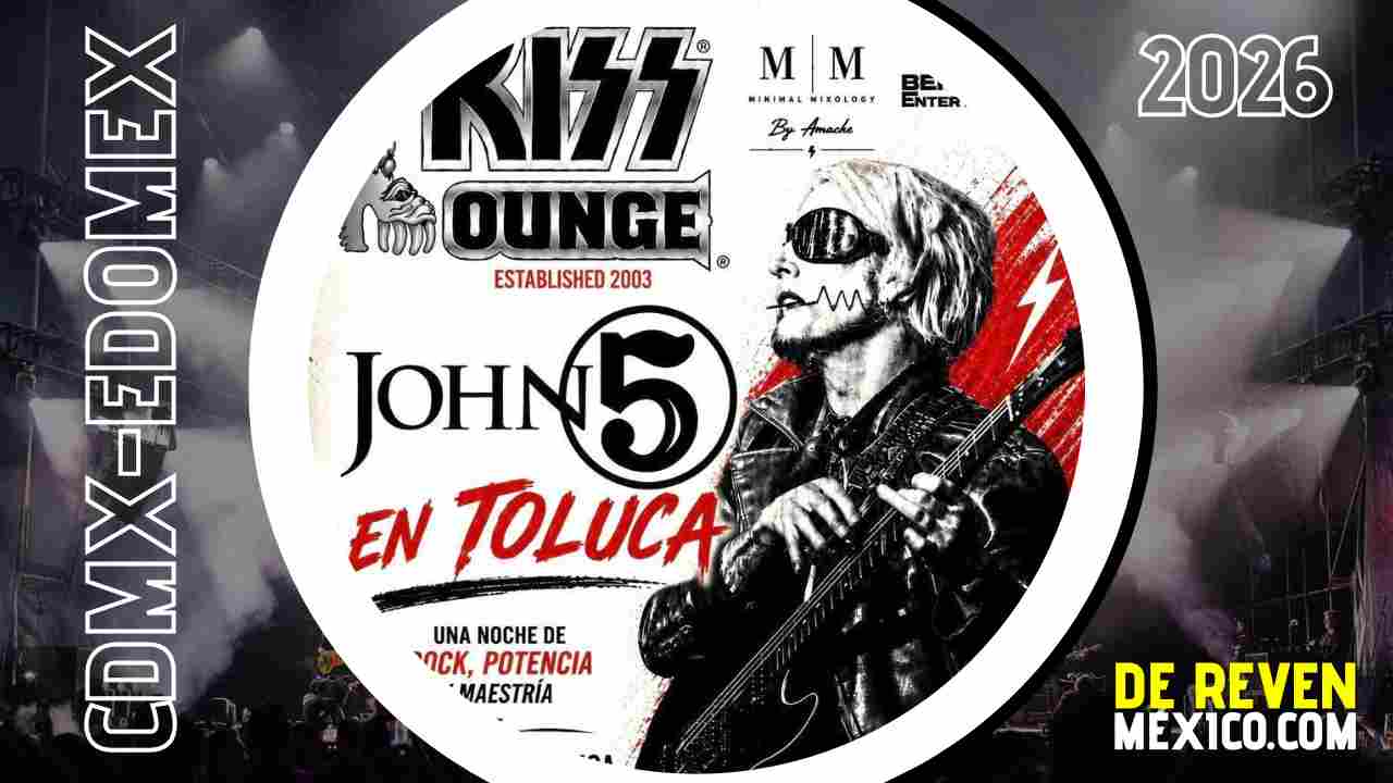 JOHN 5 TOLUCA 2026 KISS LOUNGE