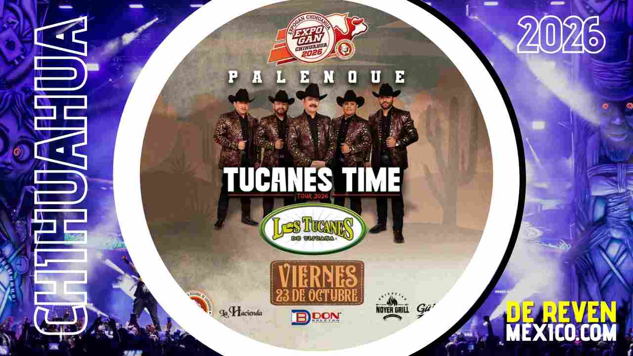LOS TUCANES DE TIJUANA PALENQUE EXPOGAN CHIHUAHUA 2026