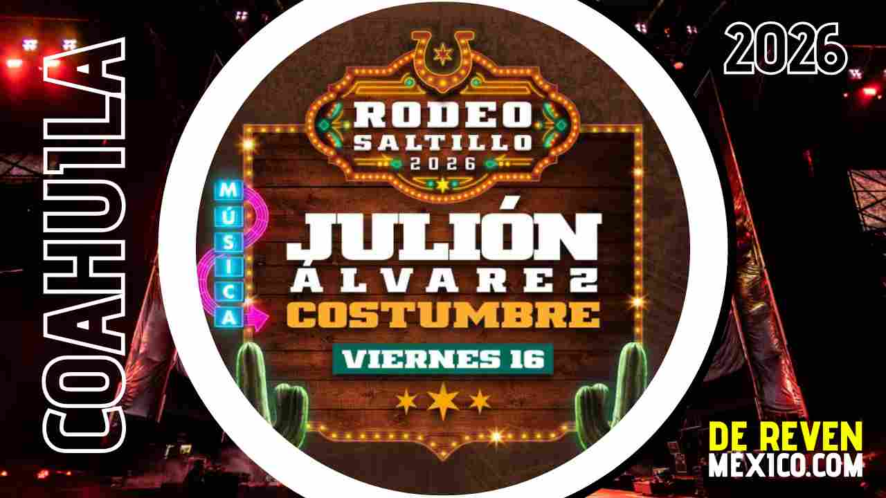 JULIÓN ÁLVAREZ Y COSTUMBRE RODEO SALTILLO 2026