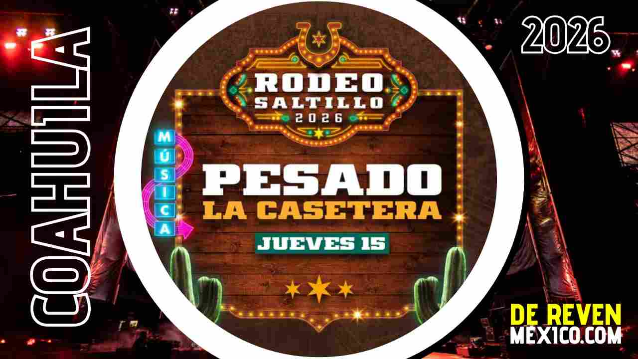 PESADO Y LA CASETERA RODEO SALTILLO 2026