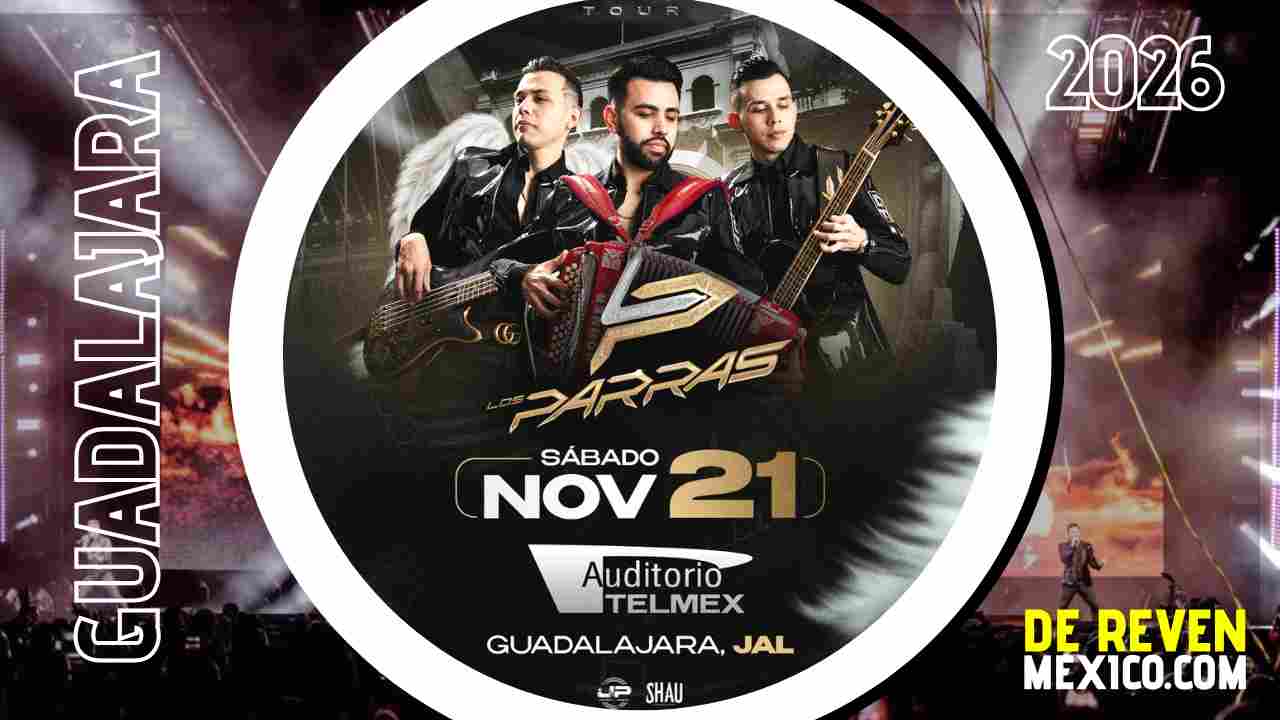 LOS PARRAS GUADALAJARA 2026 AUDITORIO TELMEX